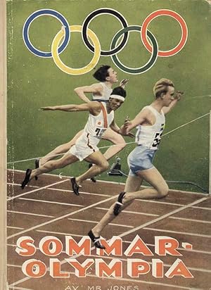 Sommar-Olympia 1936. De elfte Olympiska Spelen i Berlin. Av Mr. Jones.