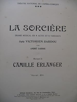 ERLANGER Camille La Sorcière Opéra Dédicace Chant Piano 1912