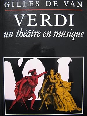 Image du vendeur pour DE VAN Gilles Verdi Un Thtre en Musique 1992 mis en vente par partitions-anciennes