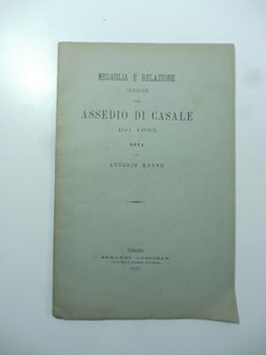 Bild des Verkufers fr Medaglia e relazione inedite sull'assedio di Casale del 1865. Nota zum Verkauf von Coenobium Libreria antiquaria