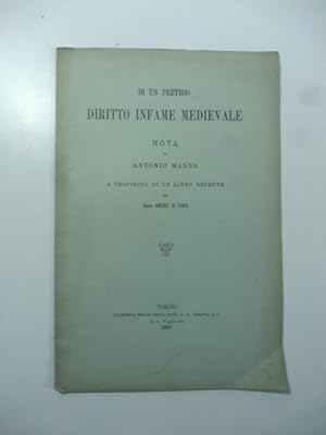 Bild des Verkufers fr Di un preteso diritto infame medievale. Nota a proposito di un libro recente del Conte Amedeo Di Foras zum Verkauf von Coenobium Libreria antiquaria