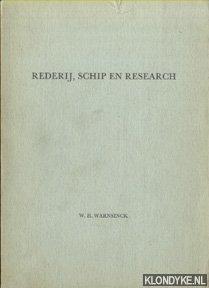 Seller image for Rederij, schip en research. Een bijdrage tot de practische kennis der exogene factoren die de snelheid van een zeeschip benvloeden, alsmede enkele notities betreffende Nederlandse scheepvaart-research for sale by Klondyke