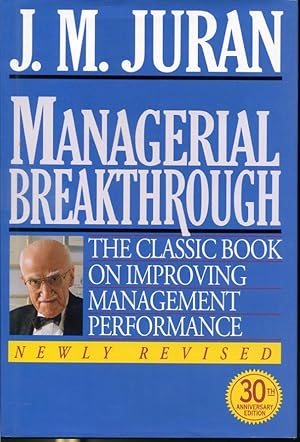Seller image for Managerial Breakthrough : The Classic Book of Improving Management Performance - Newly Revised for sale by Librairie Le Nord