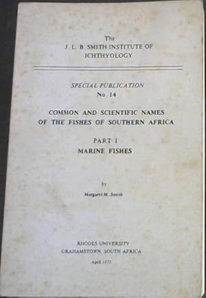 Bild des Verkufers fr Names of South African: Fishes - Part 1 - Marine: The J.L.B. Smith Institute of Ichthyology - Special Publication No. 14 Common and Scientific Names of the Fishes of Southern Africa - zum Verkauf von Chapter 1