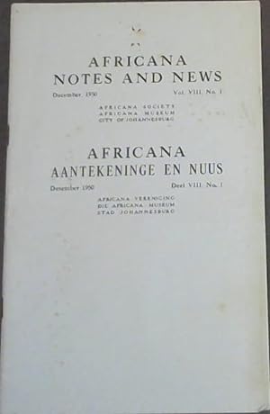 Africana Notes and News - December, 1950 - Vol VIII, No 1 / Africana Aantekeninge en Nuus - Desem...