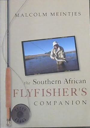 Imagen del vendedor de The Southern African Flyfisher's Companion a la venta por Chapter 1