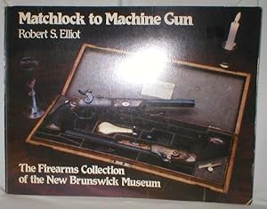Matchlock to Machine Gun