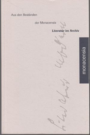 Seller image for Literatur im Archiv. Aus den Bestnden der Monacensia for sale by Graphem. Kunst- und Buchantiquariat