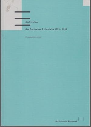 Image du vendeur pour Archivalien des Deutschen Exilarchivs 1933-1945 : Bestandsbersicht. mis en vente par Graphem. Kunst- und Buchantiquariat