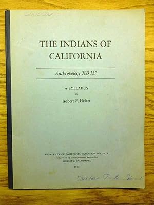 The Indians of California - Anthropology XB137 - A Syllabus