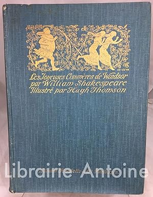 Bild des Verkufers fr Les joyeuses commres de Windsor par William Shakespeare, illustr par Hugh Thomson. zum Verkauf von Librairie Antoine