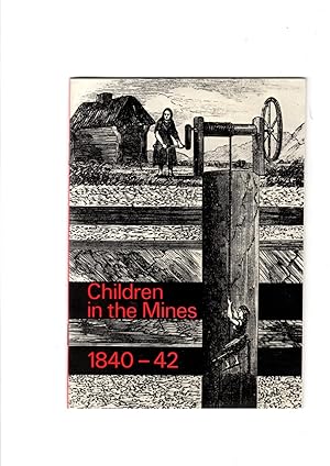 Seller image for Children in the mines 1840-42. for sale by Gwyn Tudur Davies