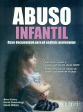 Immagine del venditore per Abuso infantil. Base documental para el anlisis profesional venduto da Espacio Logopdico
