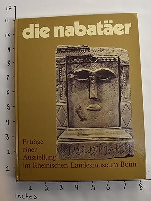 Die Nabatäer: Erträge einer Ausstellung im Rheinischen Landesmuseum Bonn