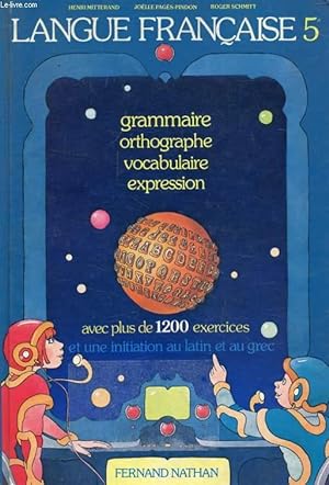 Seller image for LANGUE FRANCAISE 5e, GRAMMAIRE, ORTHOGRAPHE, VOCABULAIRE, EXPRESSION for sale by Le-Livre