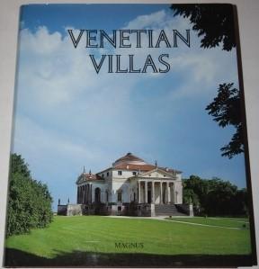 Venetian Villas. The History and Culture