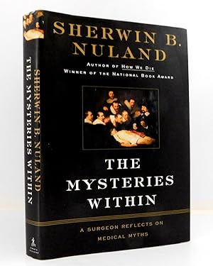 The Mysteries Within: A Surgeon Reflects on Medical Myths