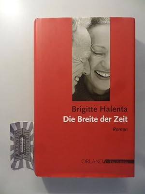 Bild des Verkufers fr Die Breite der Zeit : Roman. Die Edition. zum Verkauf von Druckwaren Antiquariat