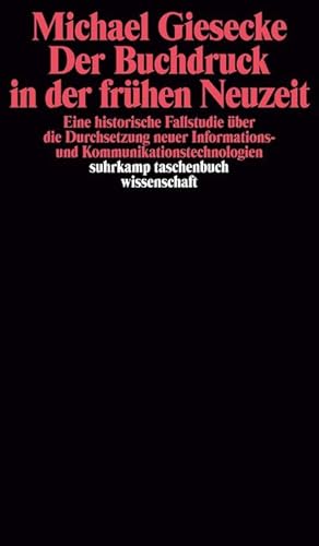 Imagen del vendedor de Der Buchdruck in der frhen Neuzeit : Eine historische Fallstudie ber die Durchsetzung neuer Informations- und Kommunikationstechnologien a la venta por AHA-BUCH GmbH