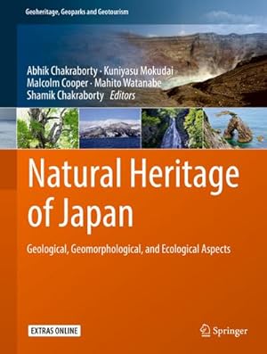 Seller image for Natural Heritage of Japan : Geological, Geomorphological, and Ecological Aspects for sale by AHA-BUCH GmbH