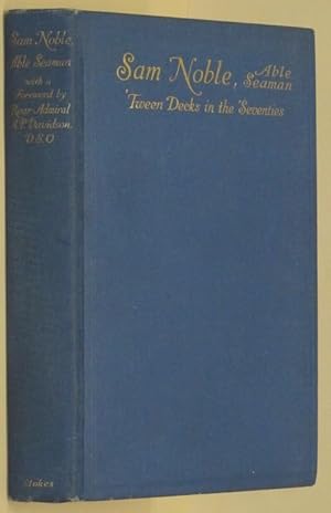 Immagine del venditore per Sam Noble, Able Seaman: 'Tween Decks in the 'Seventies- An Autobiography venduto da Eyebrowse Books, MWABA