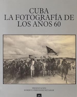 Cuba. La Fotografia de los Anos 60.