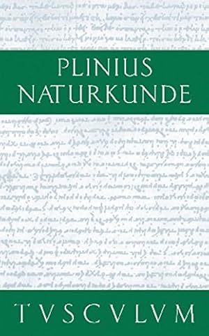 Bild des Verkufers fr Plinius Naturkunde. Buch II. Lateinisch-Deutsch. Kosmologie zum Verkauf von PlanetderBuecher
