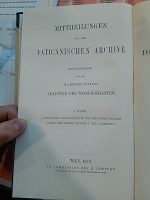 Imagen del vendedor de Mittheilungen aus dem Vaticanischen Archive. 1. Band: Actenstcke zur Geschichte des Deutschen Reiches unter den Knigen Rudolf I. und Albrecht I. a la venta por Antiquariat Thomas Nonnenmacher