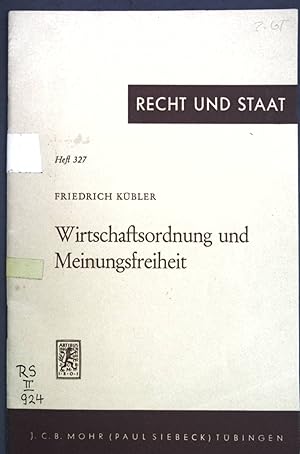 Bild des Verkufers fr Wirtschaftsordnung und Meinungsfreiheit; Recht und Staat in Geschichte und Gegenwart, Heft 327; zum Verkauf von books4less (Versandantiquariat Petra Gros GmbH & Co. KG)