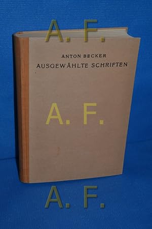 Seller image for Ausgewhlte Schriften, mit einer Biographie, zu seinem 80. Geburtstag mit Untersttzung des Bundesministeriums fr Lnterricht und der niedersterreichischen Landesregierung herausgegeben for sale by Antiquarische Fundgrube e.U.