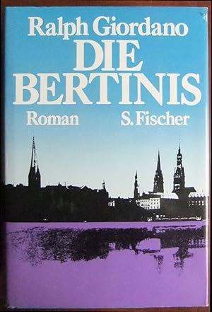 Die Bertinis : Roman.