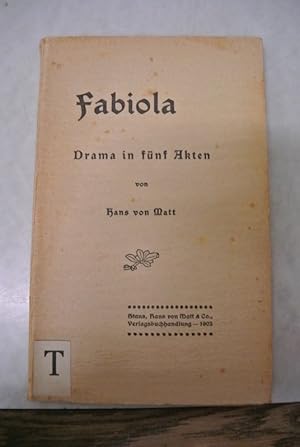 Bild des Verkufers fr Fabiola. Drama in fnf Akten. zum Verkauf von Antiquariat Bookfarm