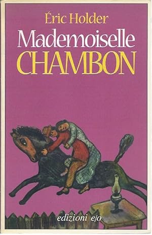 Image du vendeur pour MADEMOISELLE CHAMBON mis en vente par Invito alla Lettura