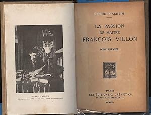 Seller image for LA PASSION DE MAITRE FRANCOIS VILLON-Tome premier for sale by Invito alla Lettura