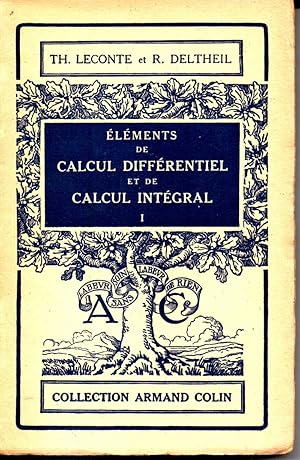 Bild des Verkufers fr ELEMENTS DE CALCUL DIFFERENTIEL ET DE CALCUL INTEGRAL zum Verkauf von Invito alla Lettura