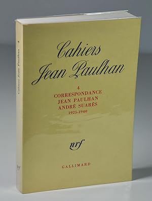 Bild des Verkufers fr Cahiers Jean Paulhan, n 4 : Correspondance Jean Paulhan / Andr Suars, 1925-1940 zum Verkauf von Librairie L'Autre sommeil