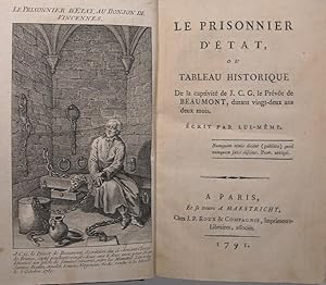 Le prisonnier d'état, ou tableau historique de la captivité de J. C. G. le Prévôt de Beamont, dur...