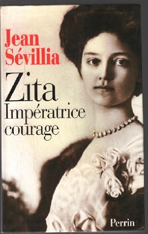 Zita : Impératrice courage