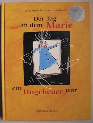 Seller image for Der Tag, an dem Marie ein Ungeheuer war for sale by Antiquariat UPP