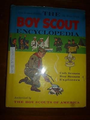 The Boy Scout Encyclopedia: Cub Scouts, Boy Scouts, Explorers