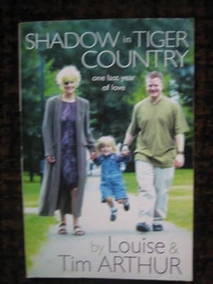 Immagine del venditore per Shadow in Tiger Country: One Last Year of Love venduto da Tiger books