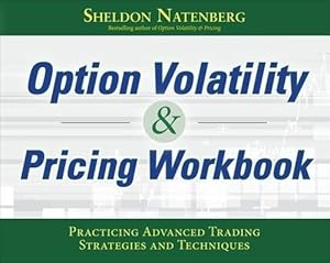 Seller image for Option Volatility & Pricing Workbook: Practicing Advanced Trading Strategies and Techniques (Paperback) for sale by AussieBookSeller