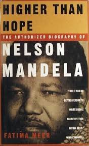 Bild des Verkufers fr Higher Than Hope: The Authorized Biography of Nelson Mandela zum Verkauf von Alpha 2 Omega Books BA