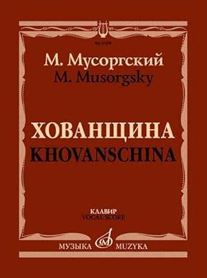 Musorgsky M.P. Khovanschina. Vocal score. Piano reduction of the Rimsky-Korsakov orchestration