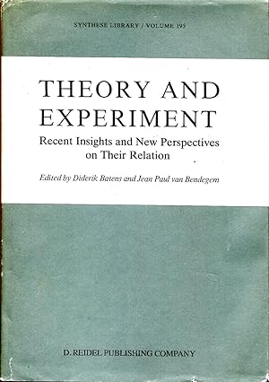 Seller image for Theory and Experiment. Recent Insights and New Perspectives on Their Relation for sale by Sylvain Par
