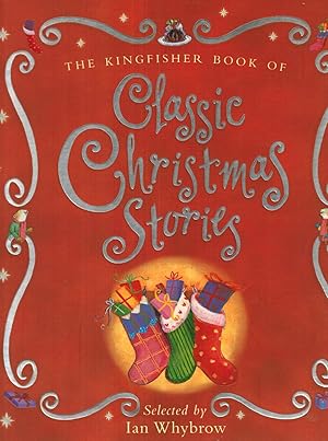 Imagen del vendedor de The Kingfisher Book of Classic Christmas Stories a la venta por Paderbuch e.Kfm. Inh. Ralf R. Eichmann