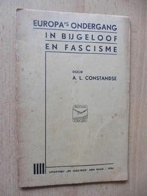 Bild des Verkufers fr EUROPA`s ONDERGANG IN BIJGELOOF EN FASCISME zum Verkauf von Antiquariat am Ungererbad-Wilfrid Robin