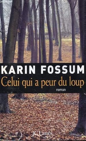 Image du vendeur pour CELUI QUI A PEUR DU LOUP mis en vente par Le-Livre