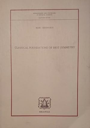 CLASSICAL FOUNDATION OF BRST SYMMETRY