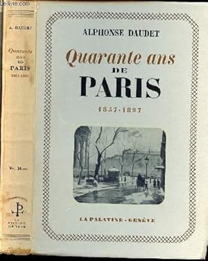 Imagen del vendedor de QUARANTE ANS DE PARIS 1857-1897 a la venta por Le-Livre